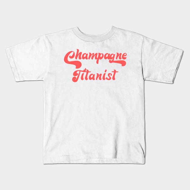 CHAMPANE TITANIST Kids T-Shirt by Inner System